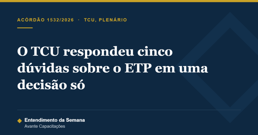 Capa do artigo sobre o Acórdão 1532/2026 do Plenário do TCU, que tratou do estudo técnico preliminar